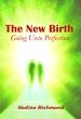 The New Birth: Going Onto Perfection Ebook